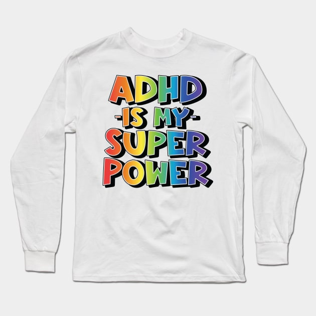 Adhd Long Sleeve T-Shirt by Bernesemountaindogstuff